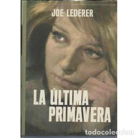 Libros: La &uacute;ltima primavera - Joe Lederer - Foto 1