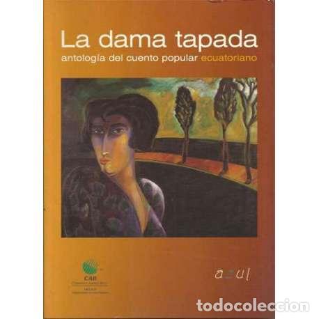 Libros: La dama tapada - Abd&oacute;n Ubidia (selecc.) - Foto 1