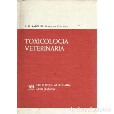 Libri di seconda mano: Toxicolog&iacute;a veterinaria - R. D. Radeleff