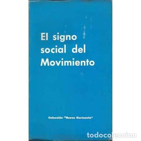 Libros: EL SIGNO SOCIAL DEL MOVIMIENTO - VV. AA. - Foto 1