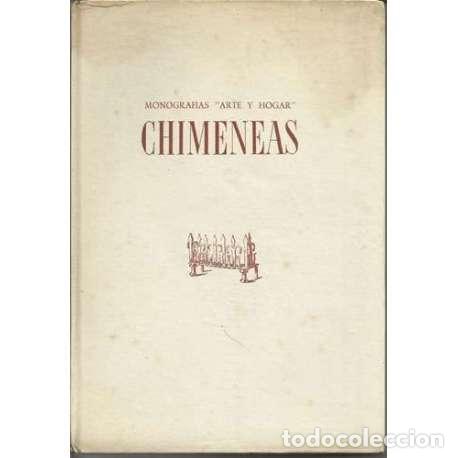 Libros: Chimeneas. Monograf&iacute;as Arte y Hogar - Juan Lafora - Foto 1