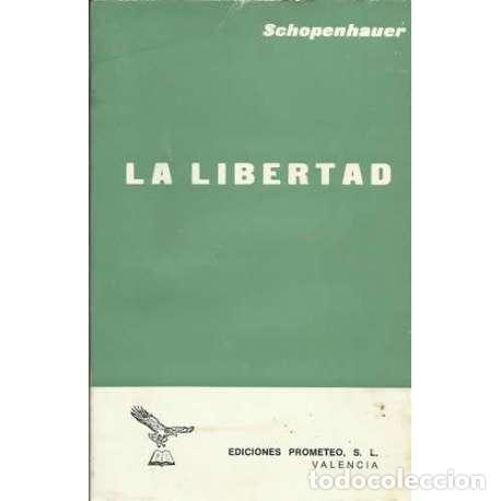 Libros: La libertad - Arthur Schopenhauer - Foto 1