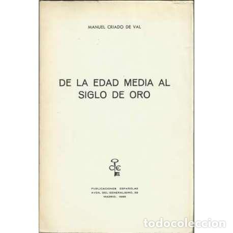Libros: De la Edad Media al Siglo de Oro - Manuel Criado de Val - Foto 1