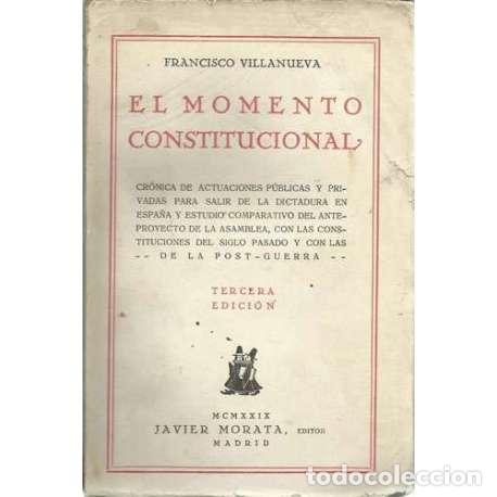 Libros: El momento constitucional - Villanueva, Francisco - Foto 1