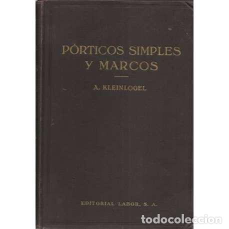 Libros: P&oacute;rticos simples y marcos - A. Kleinlogel - Foto 1