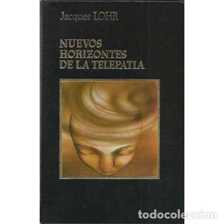 Libros: Nuevos horizontes de la telepat&iacute;a - Jacques Lohr - Foto 1