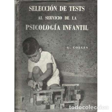 Libros: Selecci&oacute;n de tests al servicio de la psicolog&iacute;a infantil - G. Collin - Foto 1