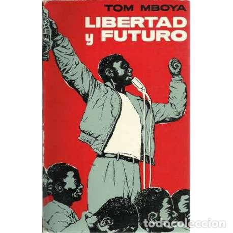 Libros: Libertad y futuro - Tom Mboya - Foto 1