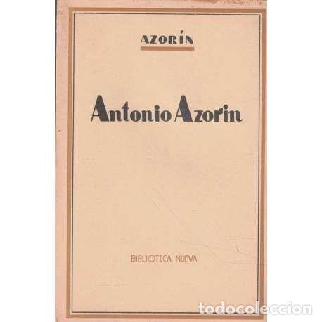 Libros: Antonio Azor&iacute;n - Azor&iacute;n (Jos&eacute; Mart&iacute;nez Ruiz) - Foto 1