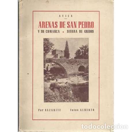 Libros: Avila, Arenas de San Pedro y su comarca. Sierra de Gredos - L&oacute;pez, Nazario S