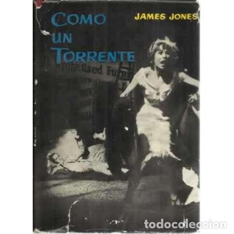 Libros: Como un torrente - Jones, James - Foto 1