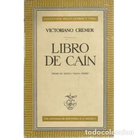 Libros: Libro de Ca&iacute;n - Cr&eacute;mer, Victoriano - Foto 1