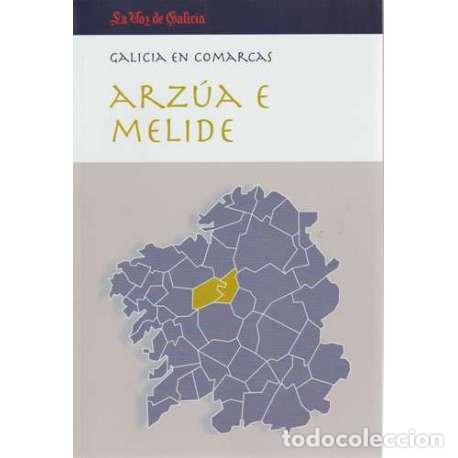 Libros: Galicia en comarcas. Arz&uacute;a e Melide - VV. AA. - Foto 1