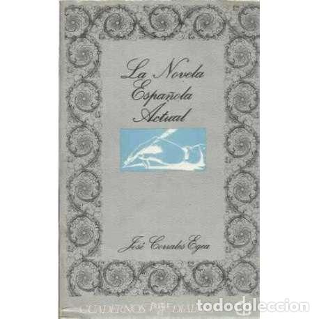 Libros: La novela espa&ntilde;ola actual - Corrales Egea, Jos&eacute; - Foto 1