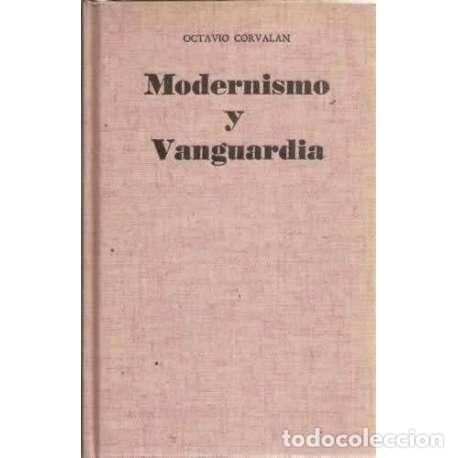 Libros: Modernismo y vanguardia - Corval&aacute;n, Octavio - Foto 1