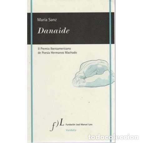 Libros: Danaide - Mar&iacute;a Sanz - Foto 1