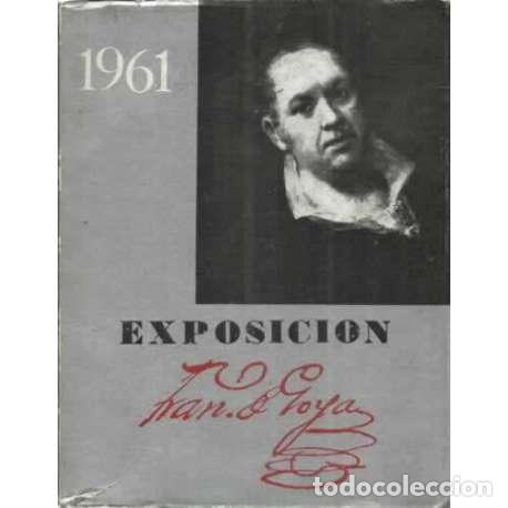 Libros: Exposici&oacute;n Francisco de Goya 1961 - de Sambricio, Valent&iacute;n - Foto 1