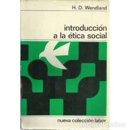 Libros: Introducci&oacute;n a la &eacute;tica social - Wendland, H. D - Foto 1