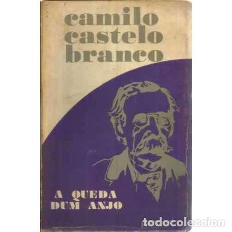 Libros: A queda dum anjo - Castelo Branco, Camilo - Foto 1
