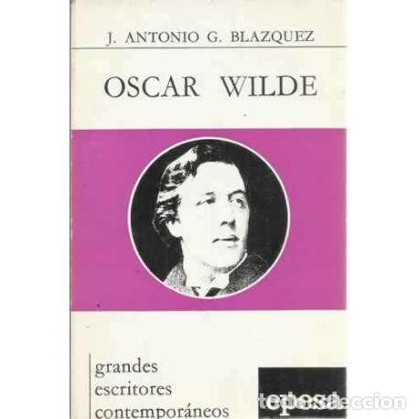 Libros: Oscar Wilde - Garc&iacute;a Bl&aacute;zquez, Jos&eacute; Antonio - Foto 1