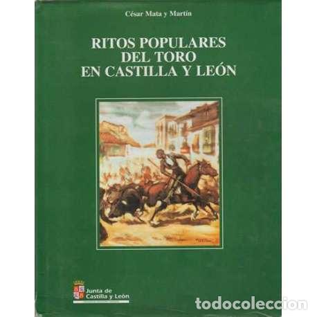 Libros: Ritos populares del toro en Castilla y Le&oacute;n - C&eacute;sar Mata y Mart&iacute;n - Foto 1