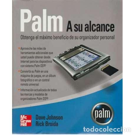 Libros: Palm. A su alcance - Dave Johnson / Rick Broida - Foto 1