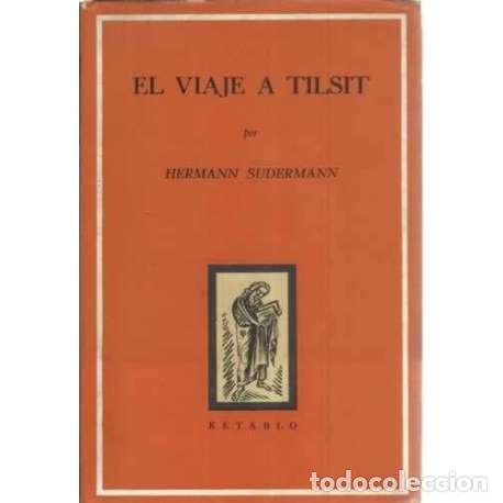 Libros: El viaje a Tilsit - Hermann Sudermann - Foto 1