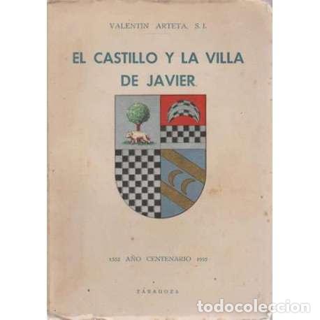 Libros: El castillo y la villa de Javier - Valent&iacute;n Arteta - Foto 1