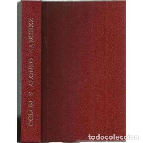 Libros: Cristobal Col&oacute;n y Alonso S&aacute;nchez o el primer descubrimiento del nuevo mundo - de Lorenzo y Leal, Bal