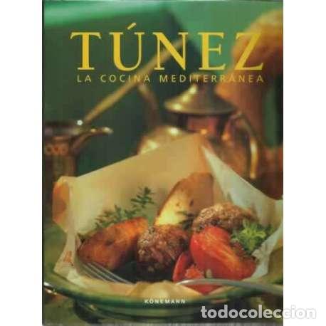 Libros: T&uacute;nez. La cocina mediterr&aacute;nea - VV.AA - Foto 1