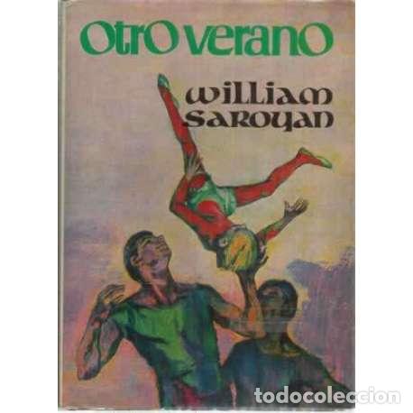 Libros: Otro verano - Saroyan, William - Foto 1
