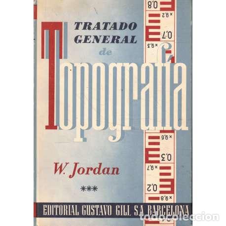 Libros: Tratado general de topograf&iacute;a. 2 tomos - Jordan, William - Foto 1