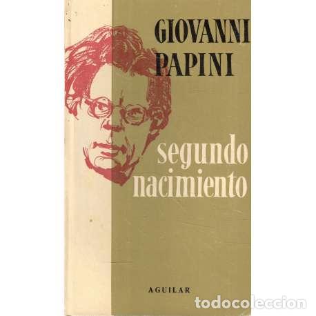 Libros: Segundo nacimiento - Papini, Giovanni - Foto 1