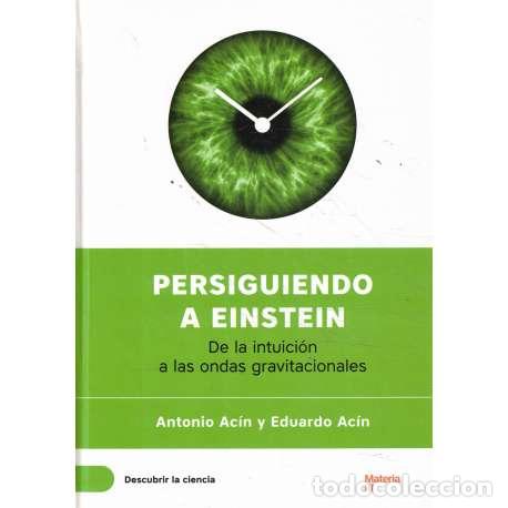 Libros: Persiguiendo a Einstein - Ac&iacute;n, Antonio/ Ac&iacute;n, Eduardo - Foto 1