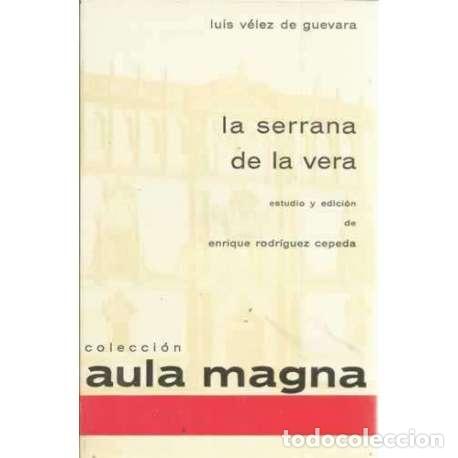 Libros: La serrana de la vera - V&eacute;lez de Guevara, Luis - Foto 1