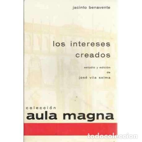 Libros: Los intereses creados - Benavente, Jacinto - Foto 1