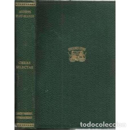 Libros: Obras selectas - Andr&eacute;s Eloy Blanco - Foto 1