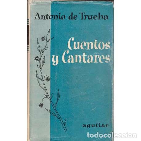 Libros: Cuentos y cantares - de Trueba y de la Quintana, Antonio - Foto 1