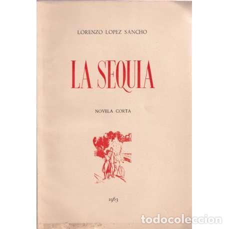 Libros: La sequ&iacute;a - Lorenzo L&oacute;pez Sancho - Foto 1