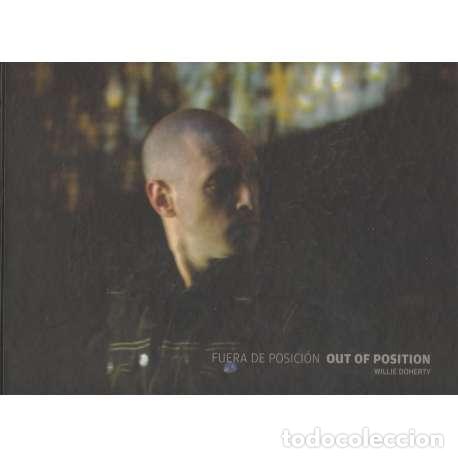 Livres: Fuera de posici&oacute;n. Out of position - Willie Doherty