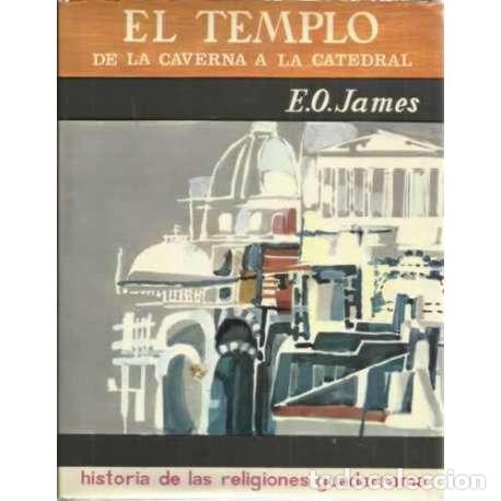 Libros: El templo de la Caverna a la c&aacute;tedral - James, Edwin Oliver - Foto 1