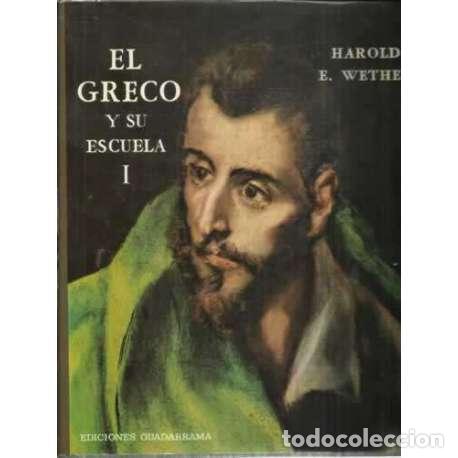 Libros: El Greco y su escuela. 2 Tomos - E. Wethey, Harold - Foto 1