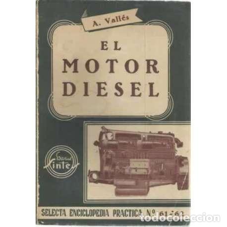 Libros: El motor diesel - Vall&eacute;s, Andr&eacute;s - Foto 1