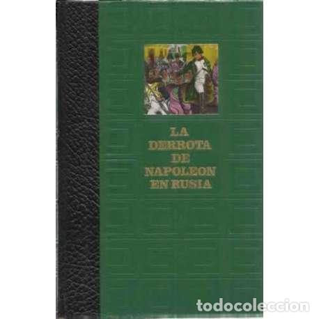 Libros: La derrota de Napole&oacute;n en Rusia - de S&eacute;gur, Philippe - Foto 1