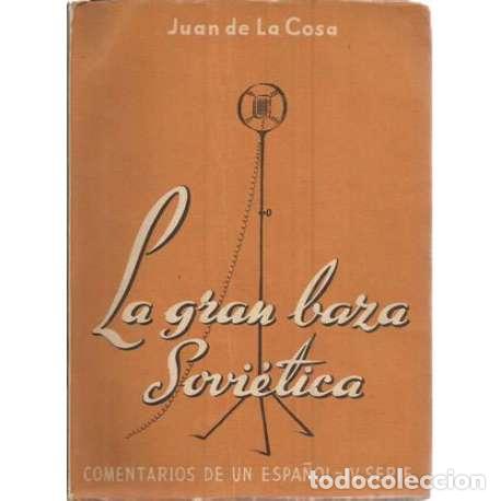 Libros: La gran baza sovi&eacute;tica - Juan de la Cosa - Foto 1