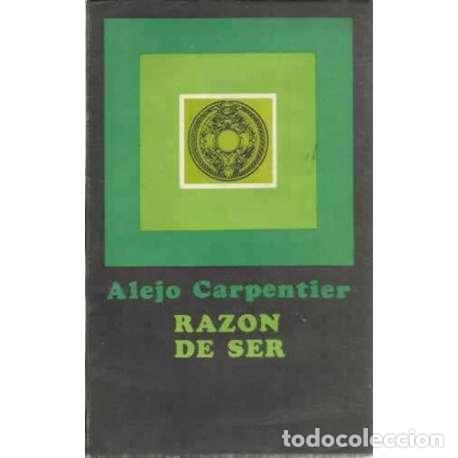 Libros: Raz&oacute;n de ser - Carpentier, Alejo - Foto 1