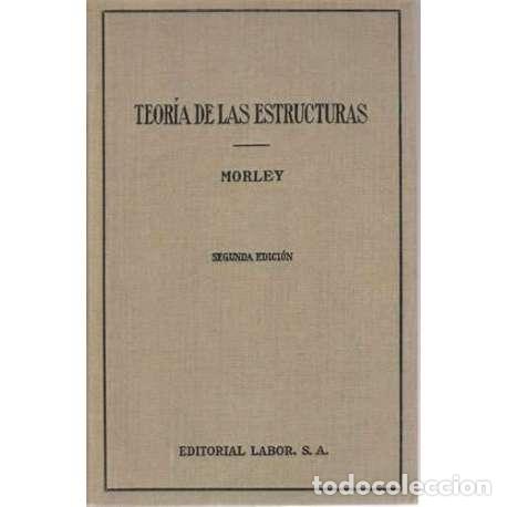 Libros: Teor&iacute;a de las estructuras - Arthur Morley - Foto 1