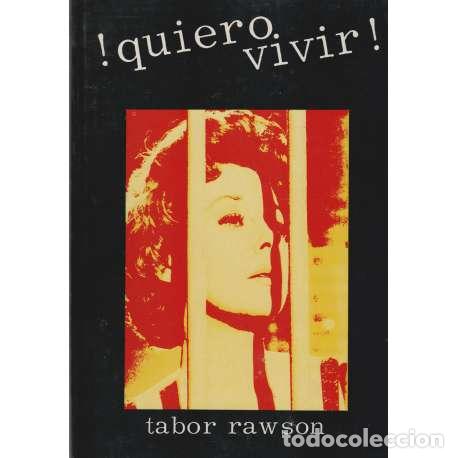 Libros: &iexcl;Quiero vivir! - Tabor Rawson - Foto 1