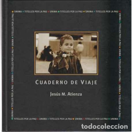 Libros: Cuaderno de viaje - Jes&uacute;s M. Atieza - Foto 1