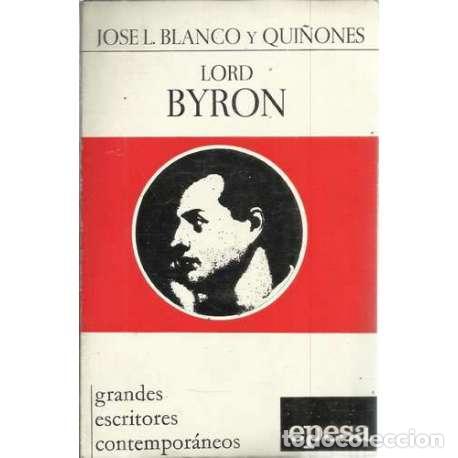 Libros: Lord Byron - Blanco Qui&ntilde;ones, Jos&eacute; Luis - Foto 1